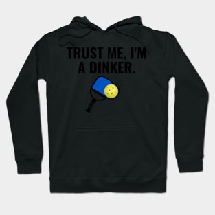 Funny I'm a Dinker Pickleball Player Gifts Hoodie